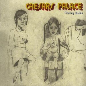 Caesars - Cherry Kicks  LP LP